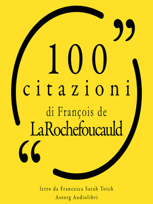 cover image of 100 citazioni di Francois de la Rochefoucauld